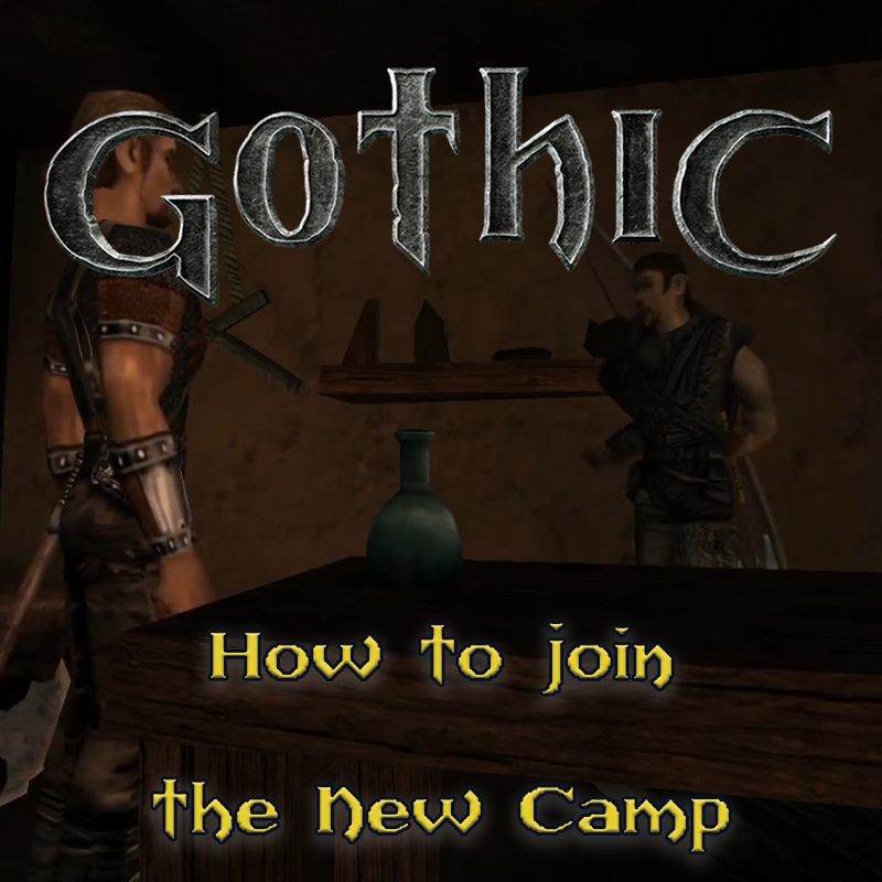Gothic 1: How to join the New Camp
