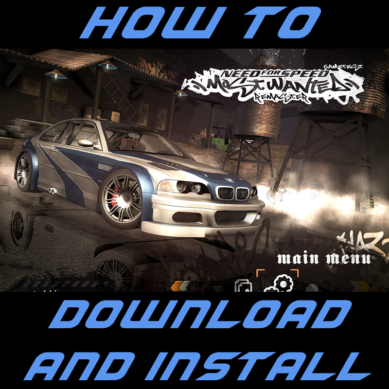 How to download and install Need for Speed Most Wanted: Remastered