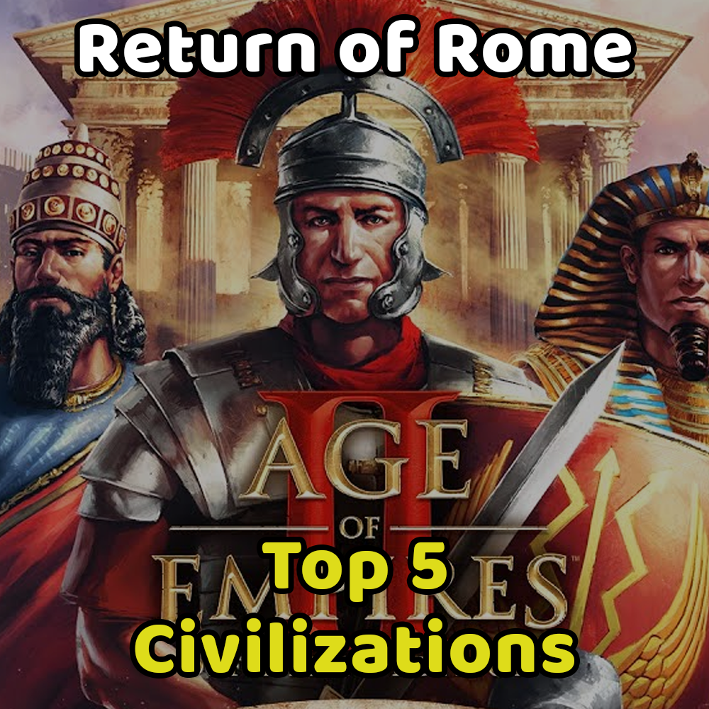 Top 5 best civs in AOE2: Return of Rome