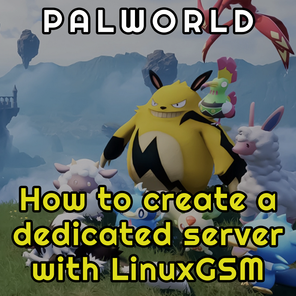 How to setup a Palworld dedicated server with LinuxGSM