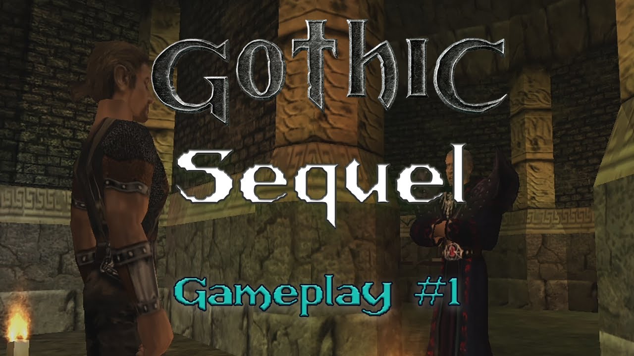 Gothic 1 Sequel - Gameplay #1