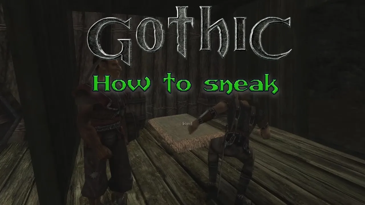 How to sneak on Gothic 1