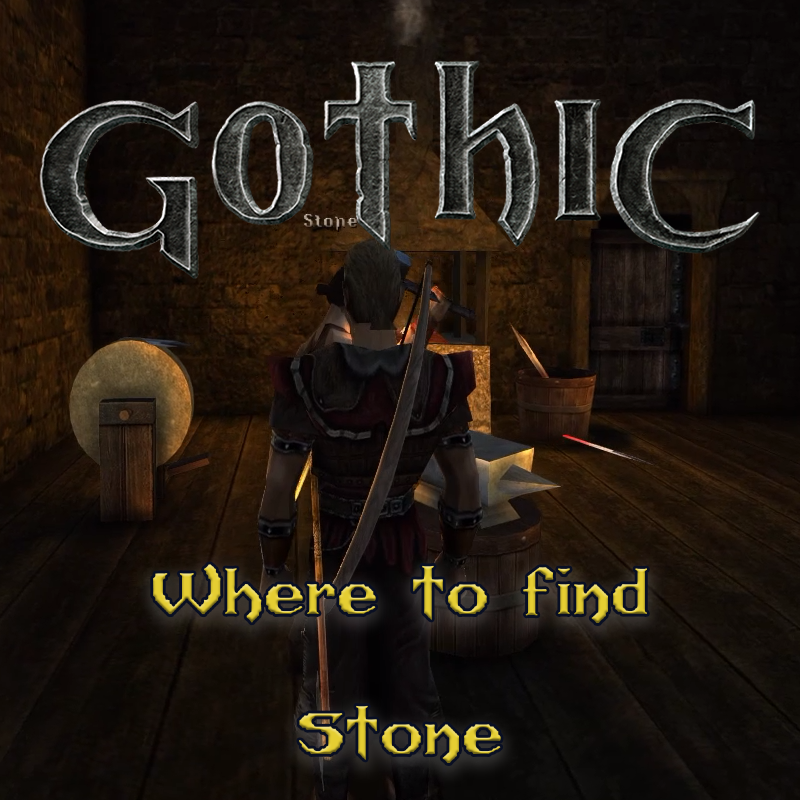 Gothic 1: Dove trovare Stone il fabbro